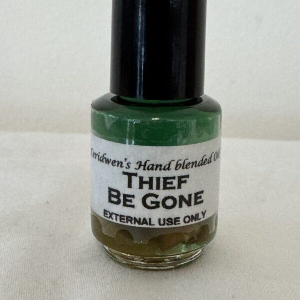 Thief Be Gone Oil - assists in driving away and being rid of thieves
